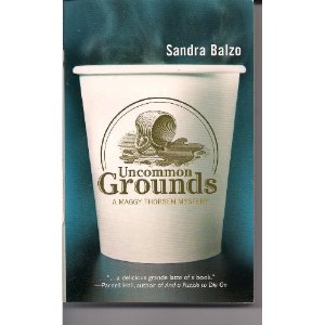 uncommon grounds balzo Book Review: Uncommon Grounds by Sandra Balzo