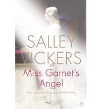 miss garnets angel vickers Review: Miss Garnets Angel by Salley Vickers