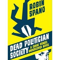 Review: Dead Politician Society by Robin Spano