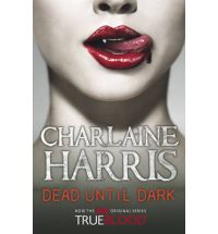 dead until dark charlaine harris Review: Dead Until Dark by Charlaine Harris