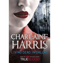 living dead in dallis harris Review: Dead Until Dark by Charlaine Harris