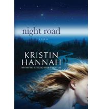 night road kristin hannah Review: Night Road by Kristin Hannah