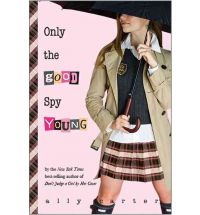 ally carteronly the good spy young Book Review: Only the Good Spy Young by Ally Carter