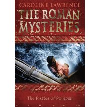 pirates of pompeii caroline lawrence Book List: Young adult books set in Ancient Rome