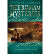 secrets of vesuvius caroline lawrence Book List: Young adult books set in Ancient Rome