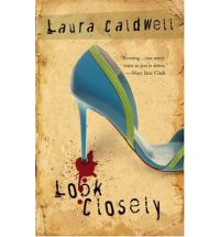 look closely laura caldwell Book Review: Claim of Innocence by Laura Caldwell