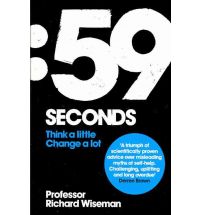 59 Seconds by Richard Wiseman Review: The Luck Factor by Richard Wiseman