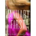 January First by Michael Schofield Memoirs as narratives and January First by Michael Schofield