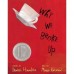 Why We Broke Up by Daniel Handler and Maira Kalman Book Review: Why We Broke Up by Daniel Handler and Maira Kalman