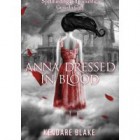 Book Review: Anna Dressed in Blood by Kendare Blake