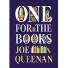 Reading habits and prejudices and Joe Queenan's One for the Books