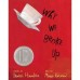 Book Review: Why We Broke Up by Daniel Handler and Maira Kalman