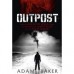 Review: Outpost by Adam Baker