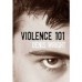 Review: Violence 101 by Denis Wright